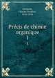 Prcis de chimie organique. 1, Charles Frederic Gerhardt 