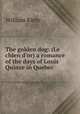 The golden dog: (Le chien d