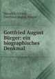 Gottfried August Burger: ein biographisches Denkmal, Heinrich Doring 