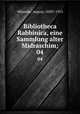 Bibliotheca Rabbinica, eine Sammlung alter Midraschim;. 04, August Wu?nsche 