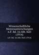Wissenschaftliche Meeresunterschungen. n.F. bd. 16:Abt. Kiel (1914), Kommission zur wissenschaftlichen Untersuchung der deutschen Meere in Kiel,Biologische Anstalt Helgoland 
