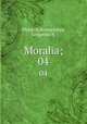 Moralia;. 04, Plutarch,Bernardakes, Gregorios N. 