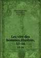 Les vies des hommes illustres;. 15-16, Plutarch,Ricard, Dominique, 1741-1803 