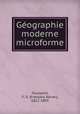Geographie moderne microforme, Francois Xavier Toussaint 