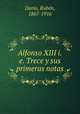 Alfonso XIII i.e. Trece y sus primeras notas, Ruben Dario 