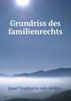 Grundriss des familienrechts, Josef Freiherrn von Anders 
