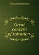 Great concern of salvation ., Thomas Halyburton 