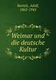 Weimar und die deutsche Kultur, Bartels, Adolf, 1862-1945 