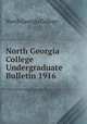 North Georgia College Undergraduate Bulletin 1916, North Georgia College 