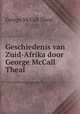 Geschiedenis van Zuid-Afrika door George McCall Theal, Theal, George McCall 