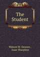The Student, Watson W. Dewees , Isaac Sharpless 