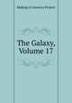 The Galaxy, Volume 17, Making of America Project 