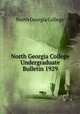 North Georgia College Undergraduate Bulletin 1929, North Georgia College 