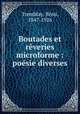 Boutades et reveries microforme : poesie diverses, Remi Tremblay 