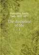 The discipline of life. 1, Ponsonby, Emily, Lady, 1817-1877 