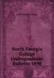 North Georgia College Undergraduate Bulletin 1898, North Georgia College 