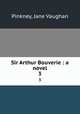 Sir Arthur Bouverie : a novel. 3, Pinkney, Jane Vaughan 