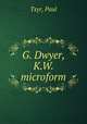 G. Dwyer, K.W. microform, Tsyr, Paul 
