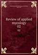 Review of applied mycology. 02, Commonwealth Mycological Institute, Kew, Eng 