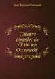 Theatre complet de Christien Ostrowski ., Josef Krystyan Ostrowski 