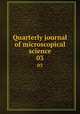 Quarterly journal of microscopical science. 03, Company of Biologists,Royal Microscopical Society (Great Britain),Royal Microscopical Society (Great Britain). Transactions. New Ser., v. 1-16, 1853-68 