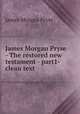 James Morgan Pryse - The restored new testament - part1- clean text, James Morgan Pryse 