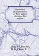 Operation characteristics of forty gallon chemical fire engine, Cole, E. R,Puschel, H. W. F,Rusk, R. H 
