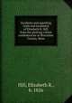 Incidents and appalling trials and treatment of Elizabeth R. Hill, from the plotting citizen confederacies in Worcester County, Mass, Hill, Elizabeth R., b. 1826 