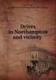 Drives in Northampton and vicinity, Kneeland, F[rederick] N[ewton] [from old catalog] 