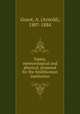 Tables, meteorological and physical, prepared for the Smithsonian institution, Guyot, A. (Arnold), 1807-1884 
