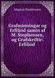 Grafminningar og Erfiljod samin af M. Stephensen, og Grafskriftir: Erfiljod ., Magnus Stephensen 