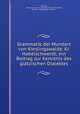 Grammatik der Mundart von Kieslingswalde, Kr. Habelschwerdt; ein Beitrag zur Kenntnis des glatzischen Dialektes, Oswald Pautsch 