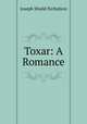 Toxar: A Romance, J. Shield Nicholson 