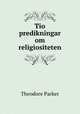 Tio predikningar om religiositeten, Theodore Parker 