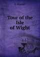 Tour of the Isle of Wight, J. Hassel 