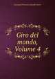 Giro del mondo, Volume 4, Giovanni Francesco Gemelli Careri 