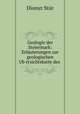 Geologie der Steiermark: Erlauterungen zur geologischen Ub?ersichtskarte des ., Dionyz Stur 