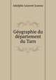 Geographie du departement du Tarn, Adolphe Laurent Joanne 