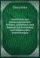 Geschichte des peloponnesischen Krieges; griechisch und deutsch mit kritischen und erklarenden Anmerkungen, Thucydides 