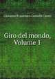 Giro del mondo, Volume 1, Giovanni Francesco Gemelli Careri 