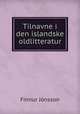 Tilnavne i den islandske oldlitteratur, Finnur Jonsson 