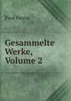 Gesammelte Werke, Volume 2, Paul Heyse 