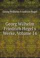 Georg Wilhelm Friedrich Hegel