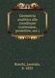 Geometria analitica alle coordinate (cartesiane, proiettive, ecc.), Raschi, Leonida, b. 1831 