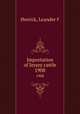 Importation of Jersey cattle. 1908, Leander F. Herrick 