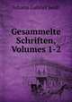 Gesammelte Schriften, Volumes 1-2, Johann Gabriel Seidl 