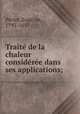 Traite? de la chaleur conside?re?e dans ses applications;, Euge?ne Pe?clet 