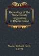 Genealogy of the Stone family originating in Rhode Island, Stone, Richard Cecil, b.1798 