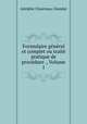 Formulaire general et complet ou traite pratique de procedure ., Volume 1, Adolphe Chauveau, Glandaz 