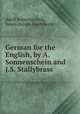 German for the English, by A. Sonnenschein and J.S. Stallybrass, Adolf Sonnenschein, James Steven Stallybrass 